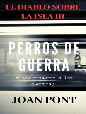 cover image of El Diablo sobre la Isla III. Perros de Guerra